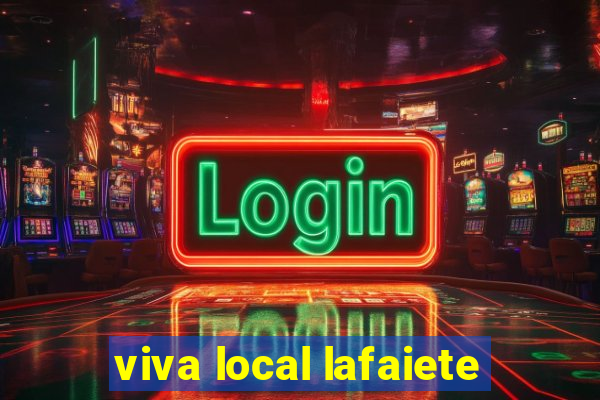 viva local lafaiete